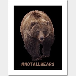 #notallbears Posters and Art